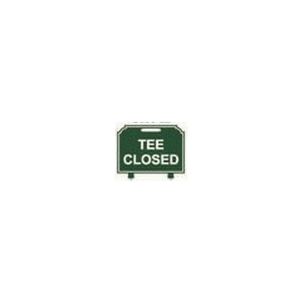 Fairway Sign - 12"x10" - Tee Closed