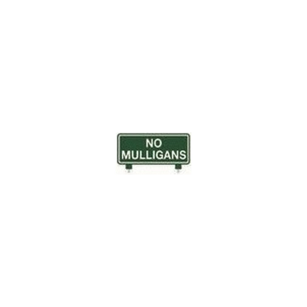 Fairway Sign - 12"x6" - No Mulligans