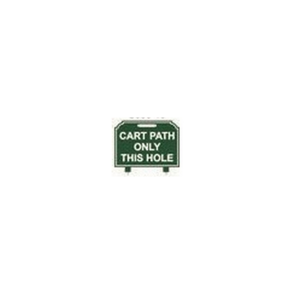 Fairway Sign - 12"x10" - Cart Path Only This Hole