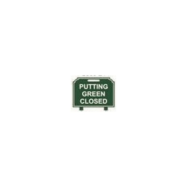Fairway Sign - 12"x10" - Putting Green Closed