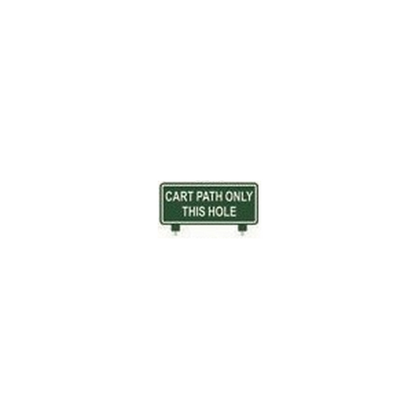 Fairway Sign - 12"x6" - Cart Path Only This Hole