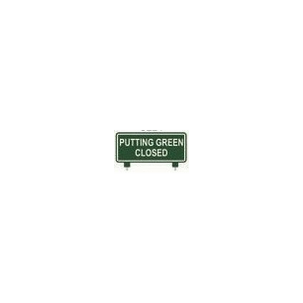 Fairway Sign - 12"x6" - Putting Green Closed