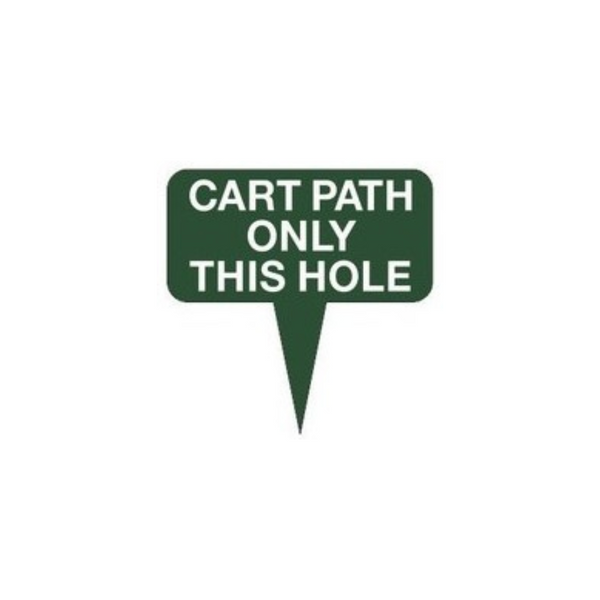 Fairway Sign - 10"x10" - Cart Path Only This Hole