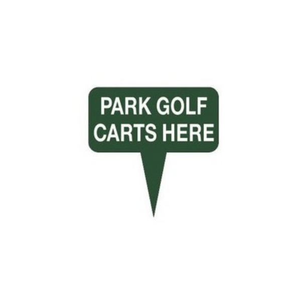 Fairway Sign - 10"x10" - Park Golf Carts Here