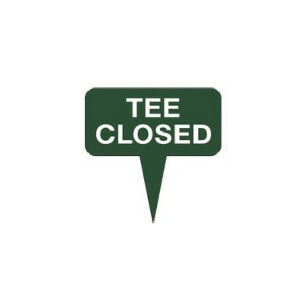Fairway Sign - 10"x10" - Tee Closed