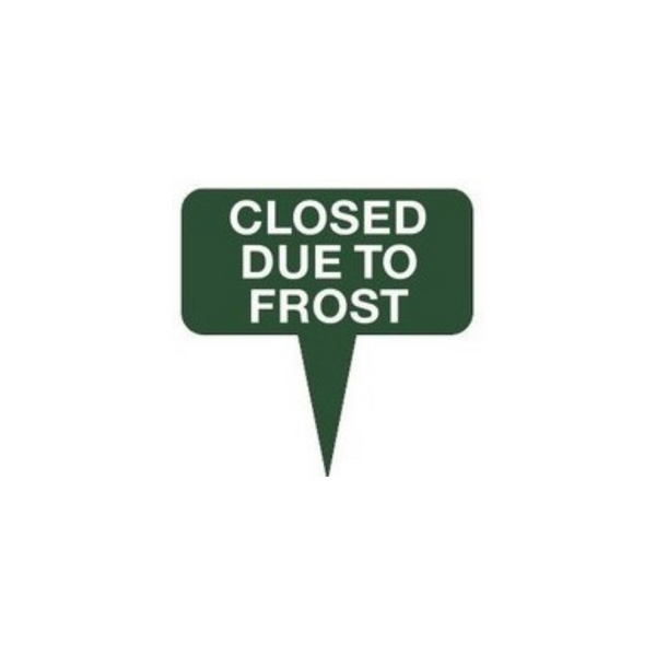 Fairway Sign - 10"x10" - Closed Due To Frost