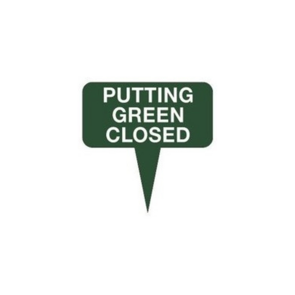 Fairway Sign - 10"x10" - Putting Green Closed